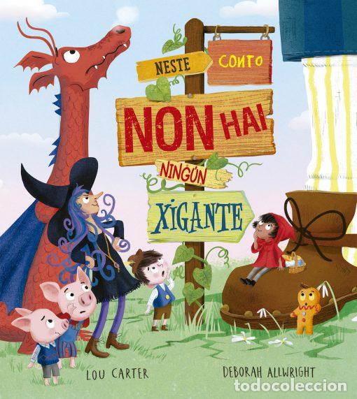 Livros: NESTE CONTO NON HAY NING&Uacute;N XIGANTE - Carter, Lou