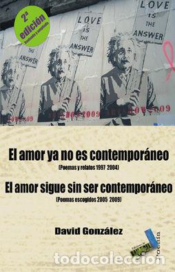 Livros: AMOR YA NO ES CONTEMPORANEO; EL AMOR SIGUE SIN SER CONTEMPOR - GONZALEZ, DAVID