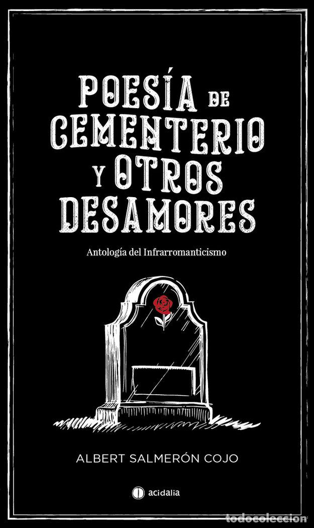 Livros: POESIA DE CEMENTERIO Y OTROS DESAMORES - SALMERON COJO, ALBERT