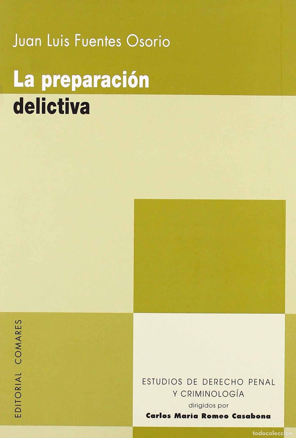 Livros: LA PREPARACI&Oacute;N DELICTIVA - Fuentes Osorio, Juan Luis