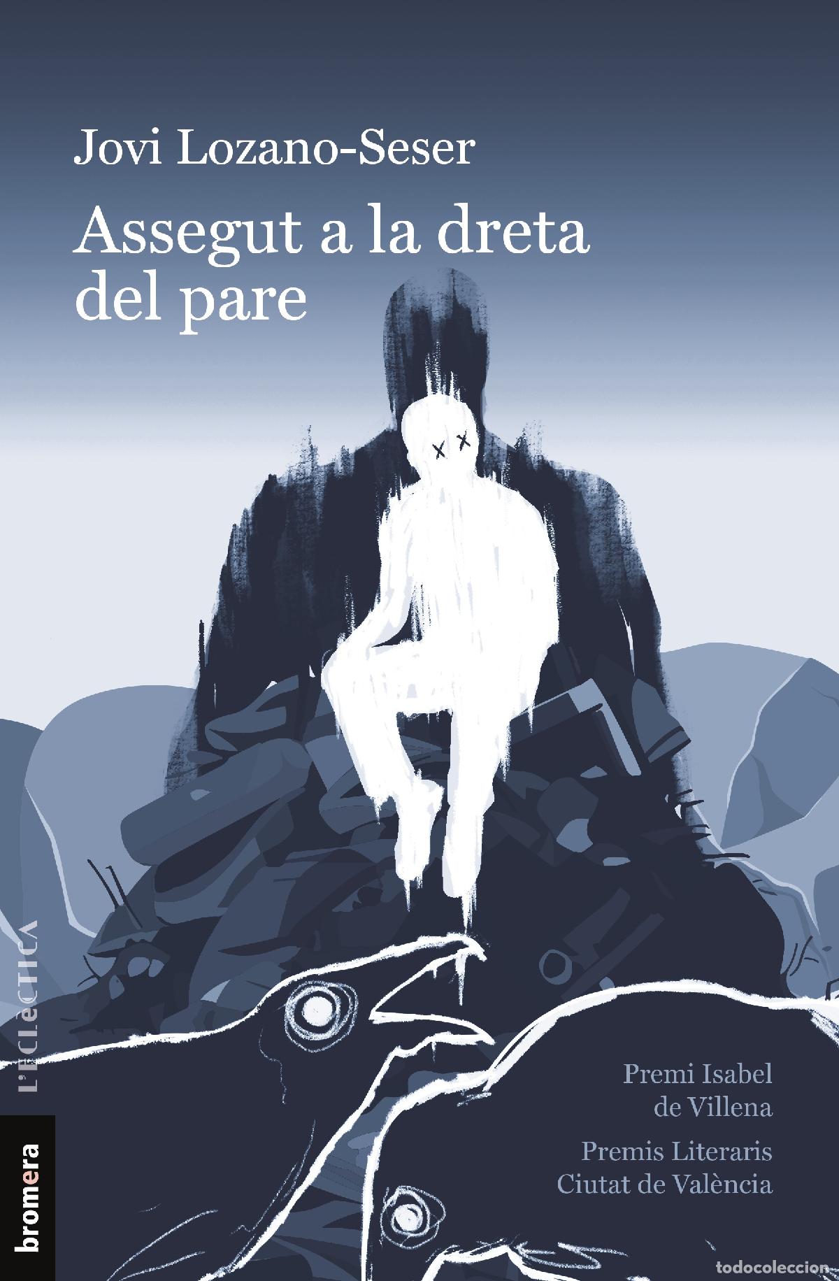 Livros: ASSEGUT A LA DRETA DEL PARE - LOZANO SESER, JOVI