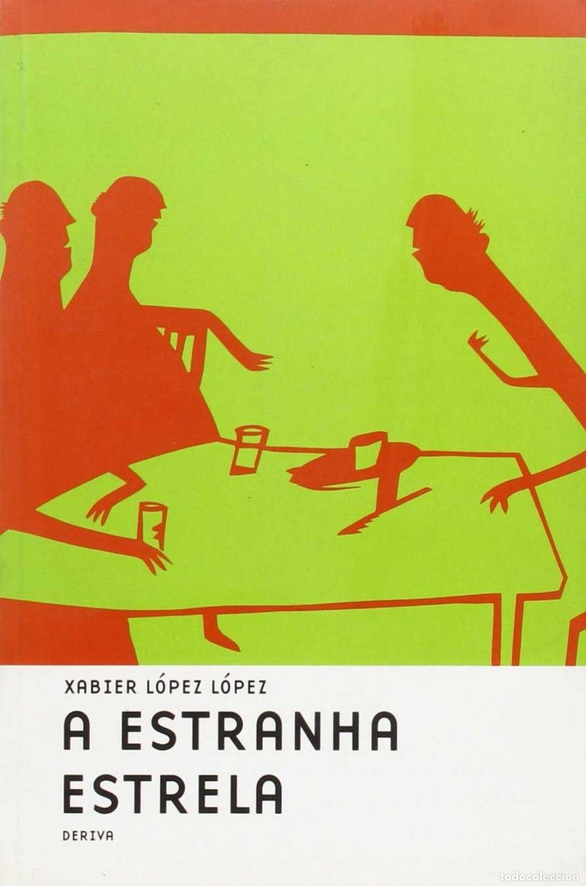 Livros: ESTRANHA ESTRELA (A) - Xabier L&oacute;pez L&oacute;pez