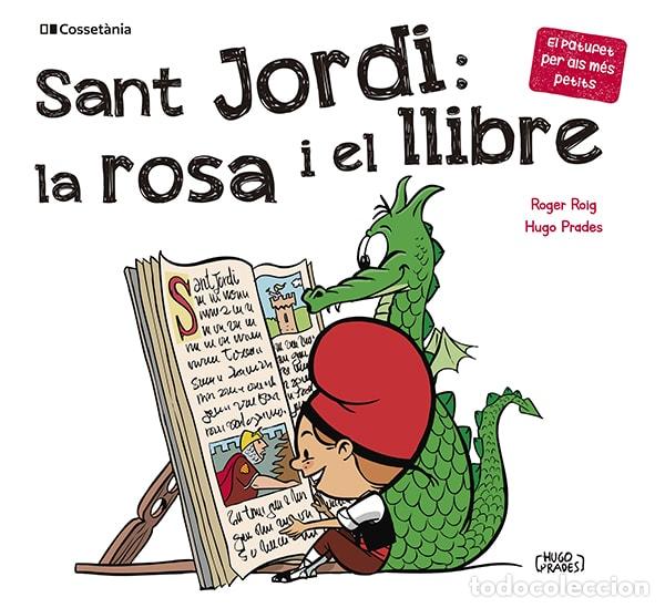 Livros: SANT JORDI: LA ROSA I EL LLIBRE - Roig C&eacute;sar, Roger