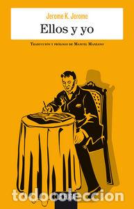 Livros: ELLOS Y YO - JEROME.JEROME K