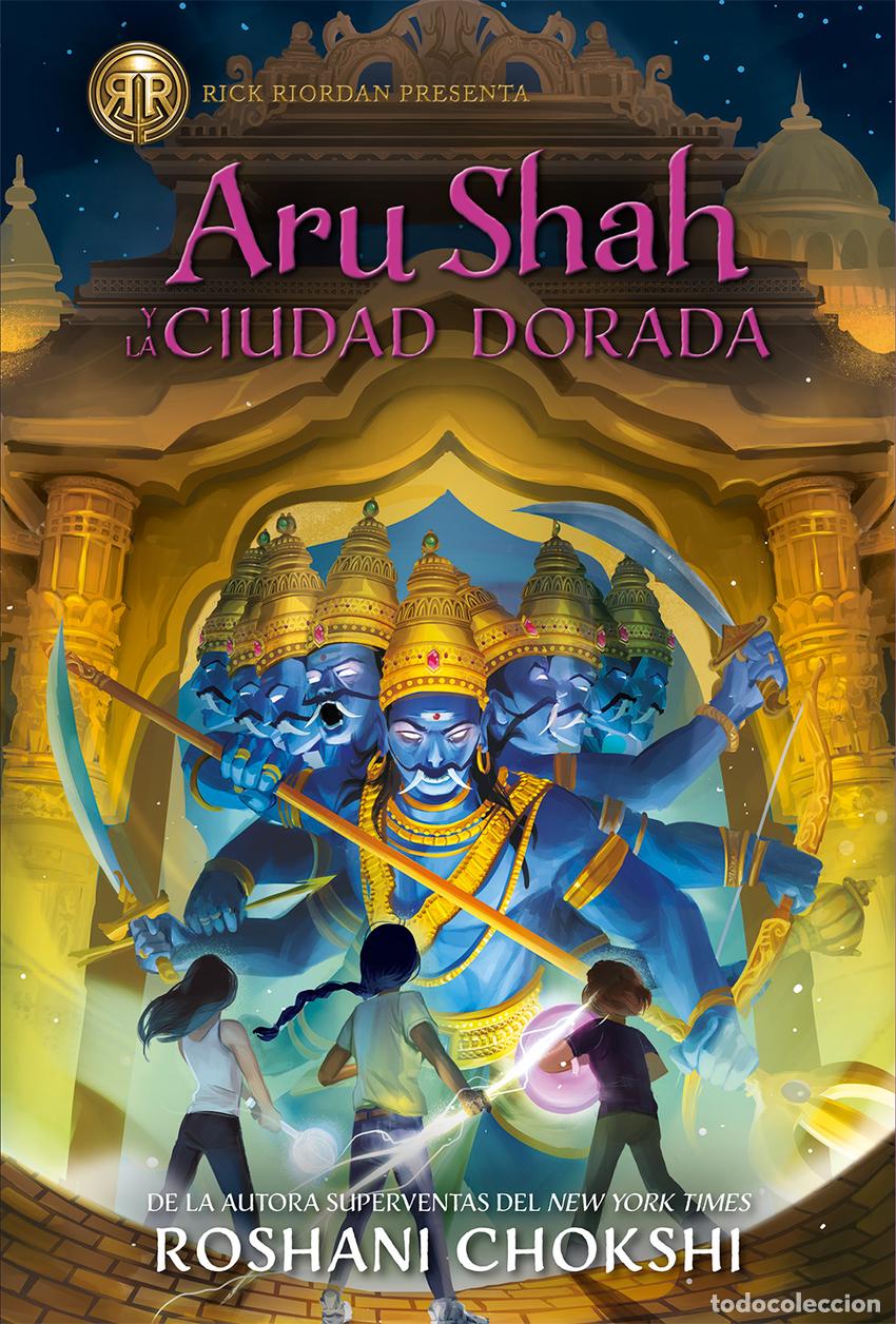 Livros: ARU SHAH Y LA CIUDAD DORADA - Chokshi, Roshani