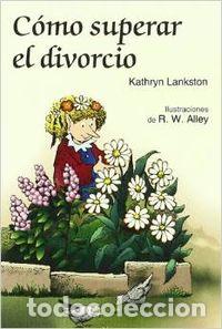 Livros: COMO SUPERAR EL DIVORCIO - Laksnton, Kathryn