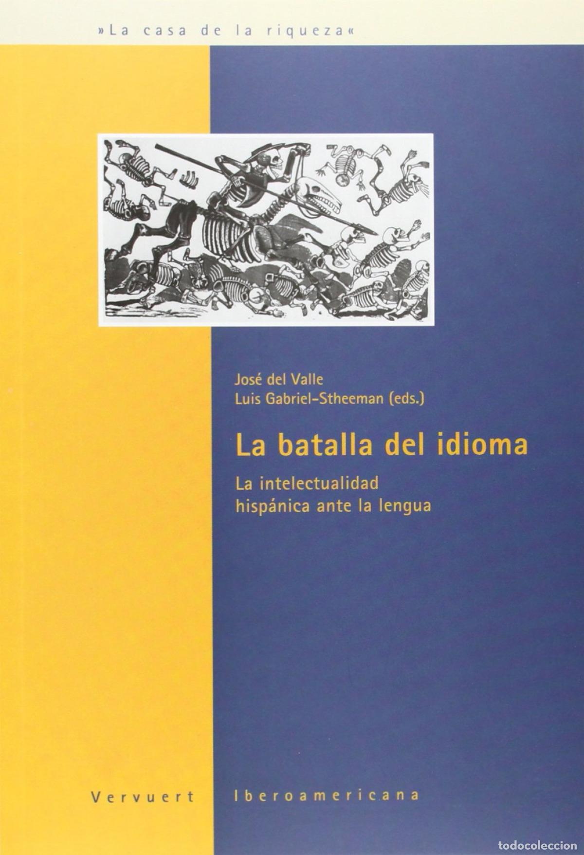 Libros: LA BATALLA DEL IDIOMA - Valle Codesal, Jos&eacute; del