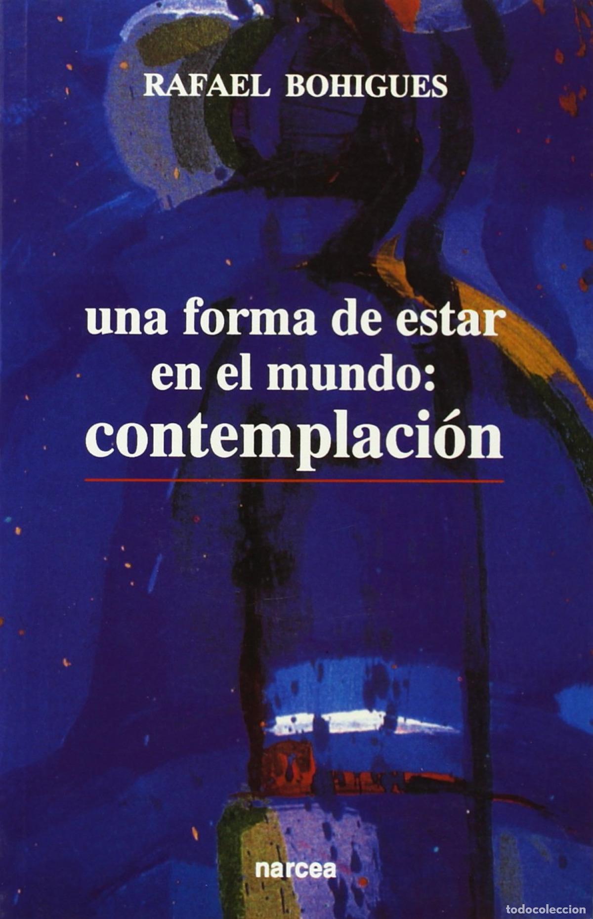 Libros: FORMA DE ESTAR MUNDO - BOHIGUES SAPENA, RAFAEL