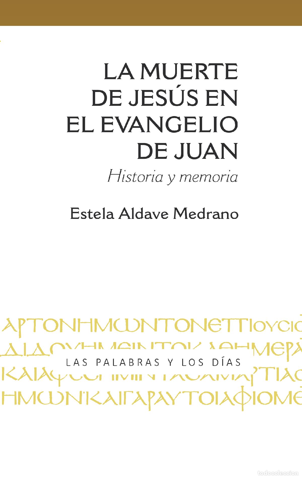 Libros: LA MUERTE DE JES&Uacute;S EN EL EVANGELIO DE JUAN - Aldave Medrano, Estela