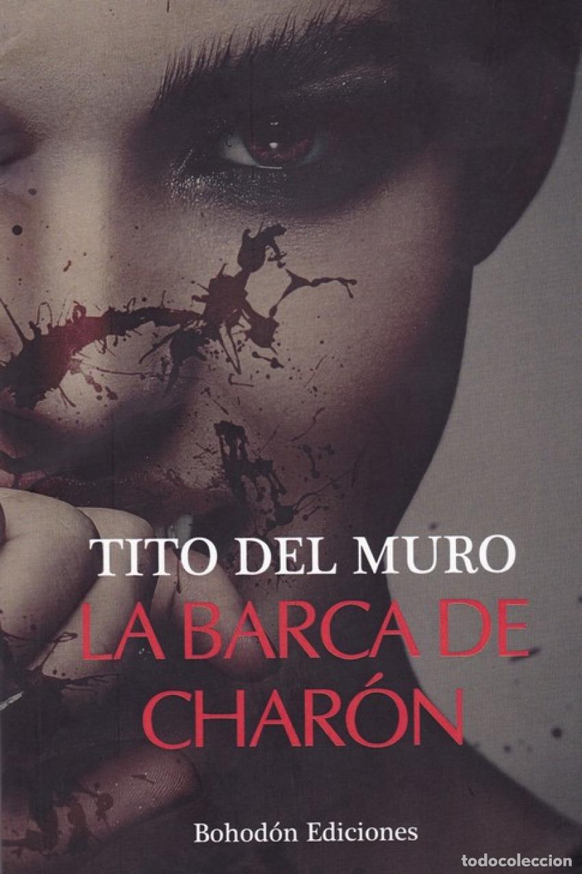 Livres: LA BARCA DE CHAR&Oacute;N - Del Muro, Tito