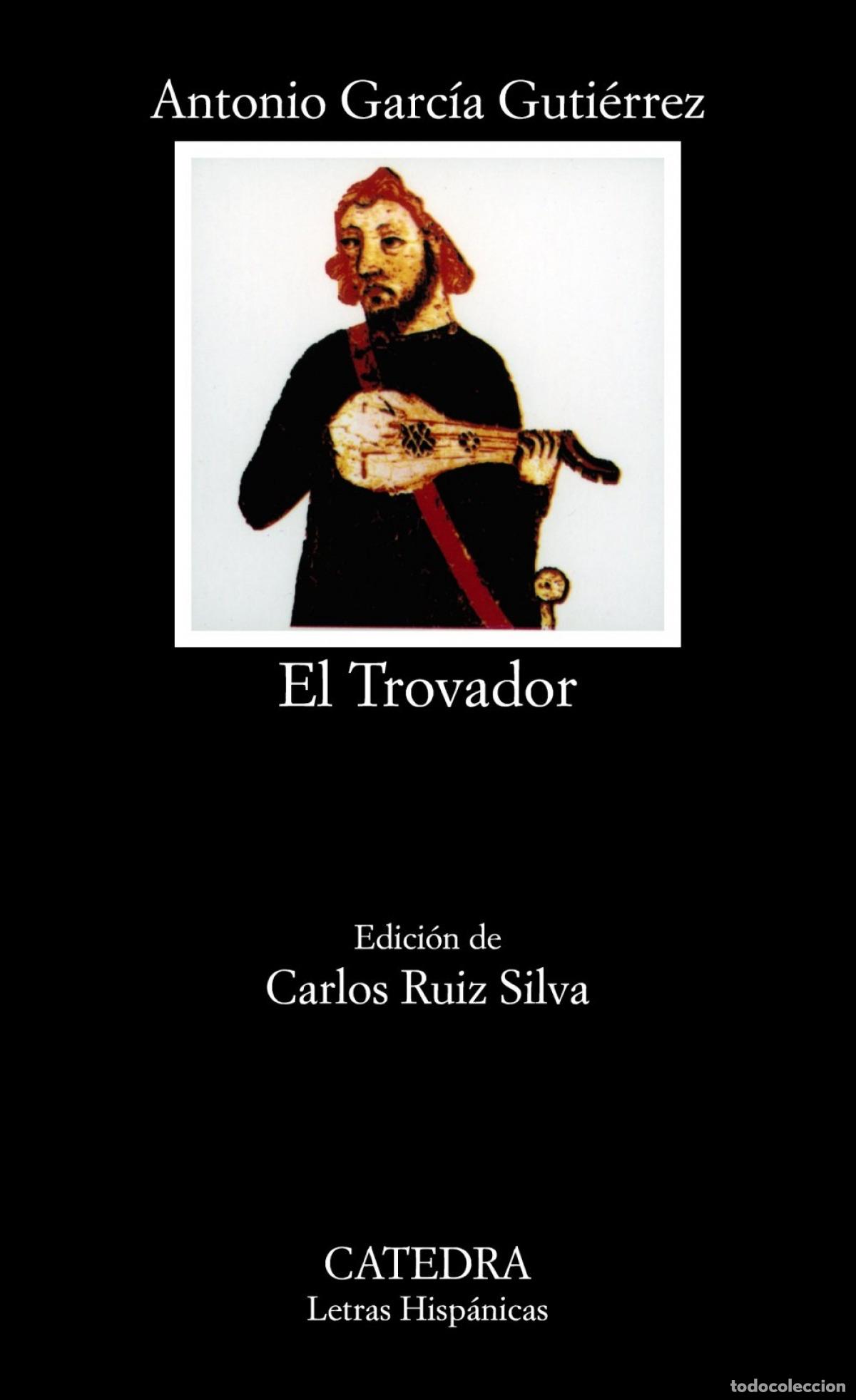 Livros: EL TROVADOR - Garc&iacute;a Guti&eacute;rrez, Antonio
