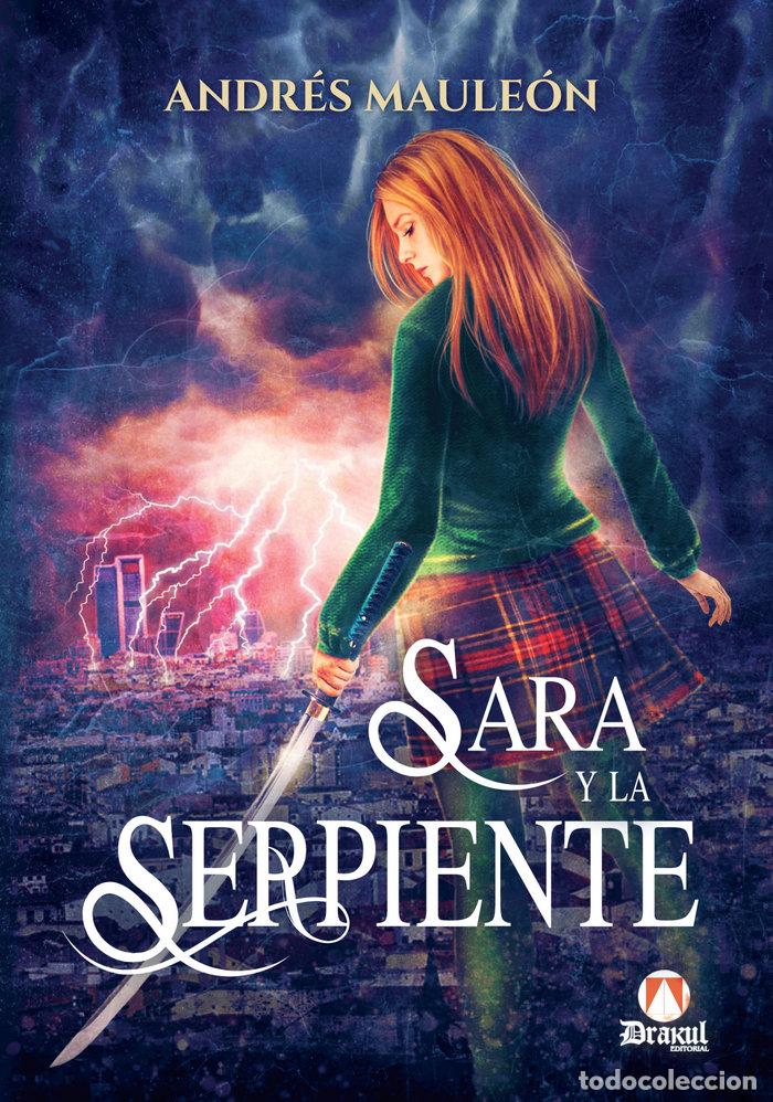 Libri: SARA Y LA SERPIENTE - MAULEON, ANDRES