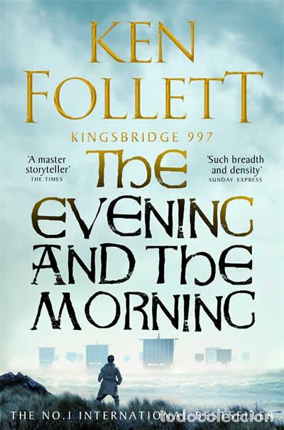 Livros: THE EVENING AND THE MORNING - BOOK 4 - FOLLETT, KEN