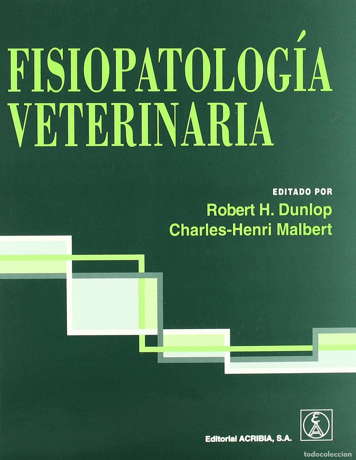 Libri: FISIOPATOLOG&Iacute;A VETERINARI - Dunlop, R H