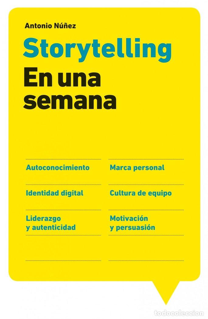 Libros: STORYTELLING EN UNA SEMANA - NU&Ntilde;EZ, ANTONIO