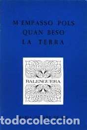 Libros: M'EMPASSO POLS QUAN BESO TERRA - Oleart De Bel, Ma