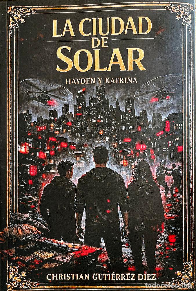 Libros: LA CIUDAD DE SOLAR - GUTIERREZ DIEZ, CHRISTIAN
