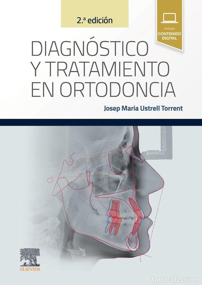Libros: DIAGNOSTICO Y TRATAMIENTO EN ORTODONCIA 2&ordf; EDICION - USTRELL
