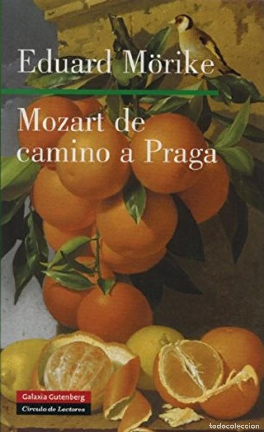Libros: MOZART DE CAMINO A PRAGA - M&ouml;rike, Edward Friedrich