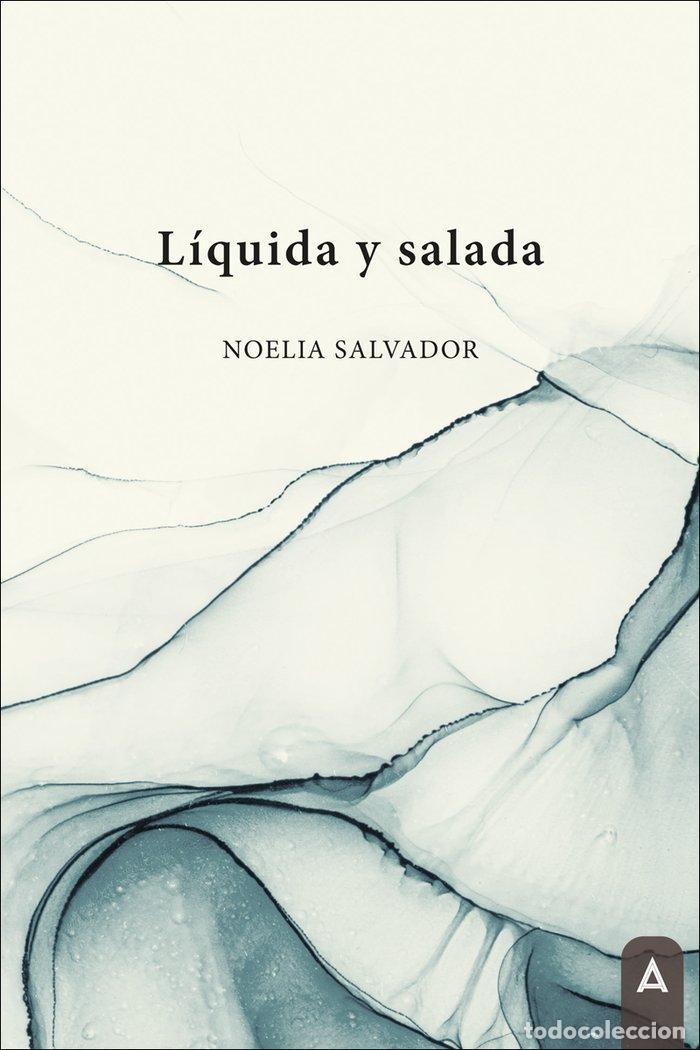 Livros: LIQUIDA Y SALADA - SALVADOR, NOELIA