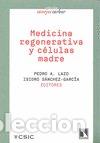 Livros: MEDICINA REGENERATIVA Y CELULAS MADRE - LAZO ZBIKOWSKI TARACENA, PEDRO ALFONSO