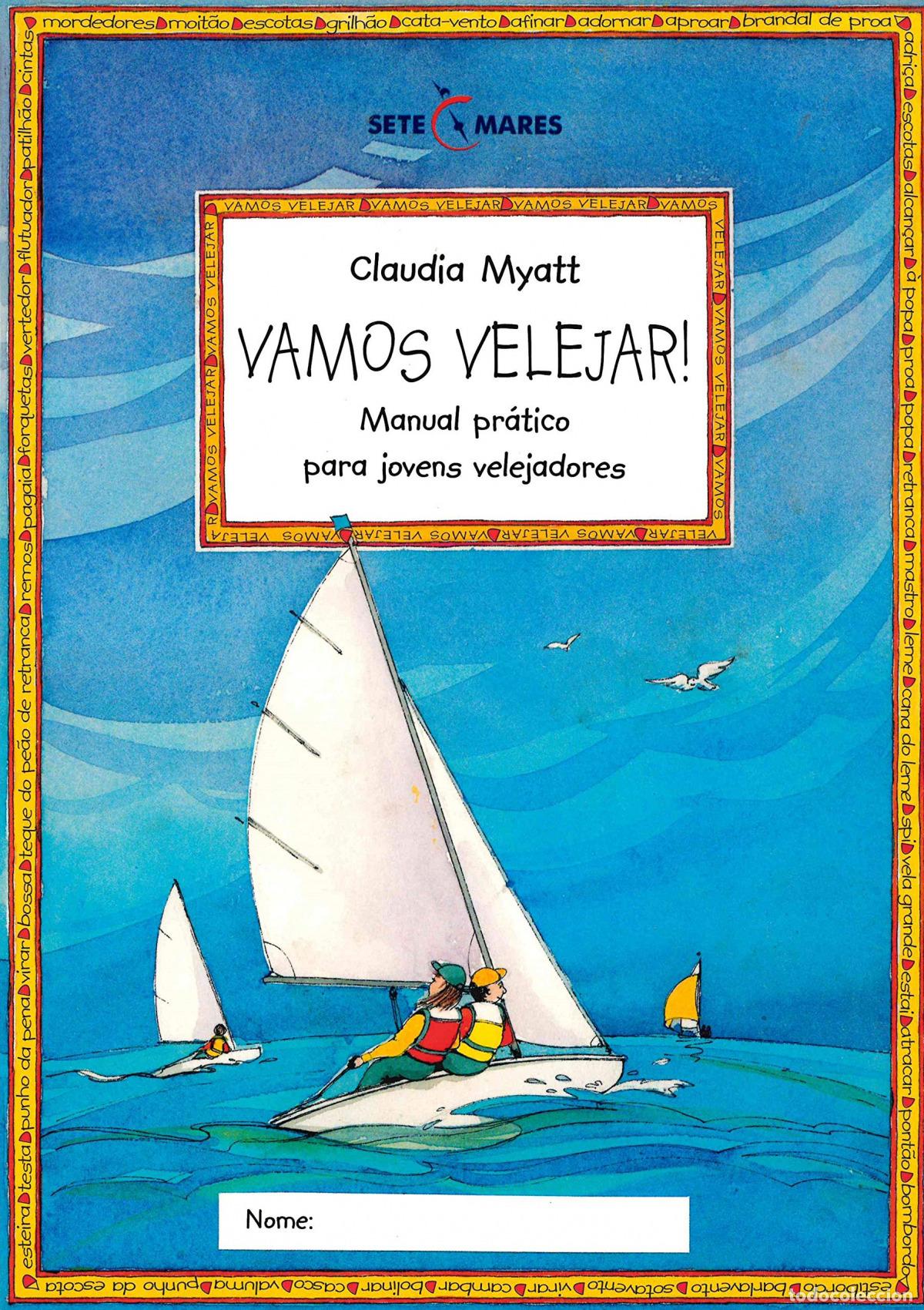 Livros: VAMOS VELEJAR - Claudia Myatt