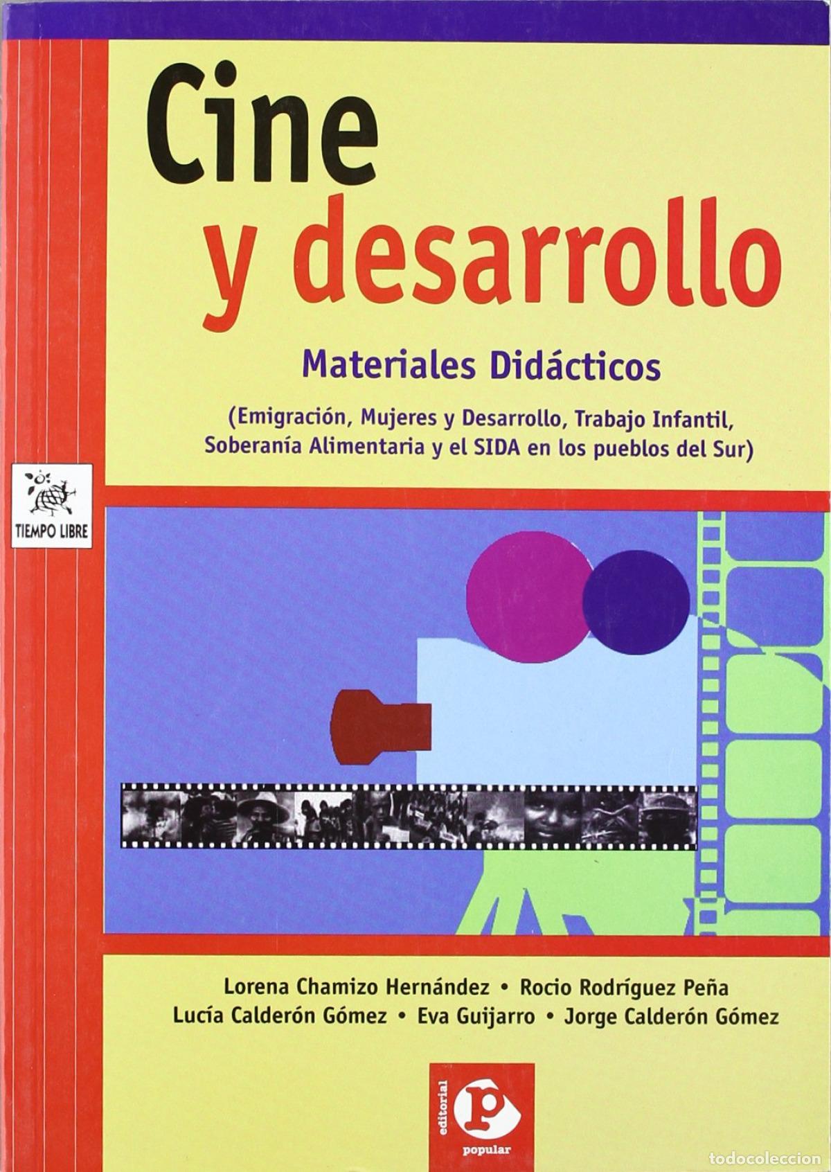 Libros: CINE Y DESARROLLO - Chamizo Hern&aacute;ndez, Lorena et al
