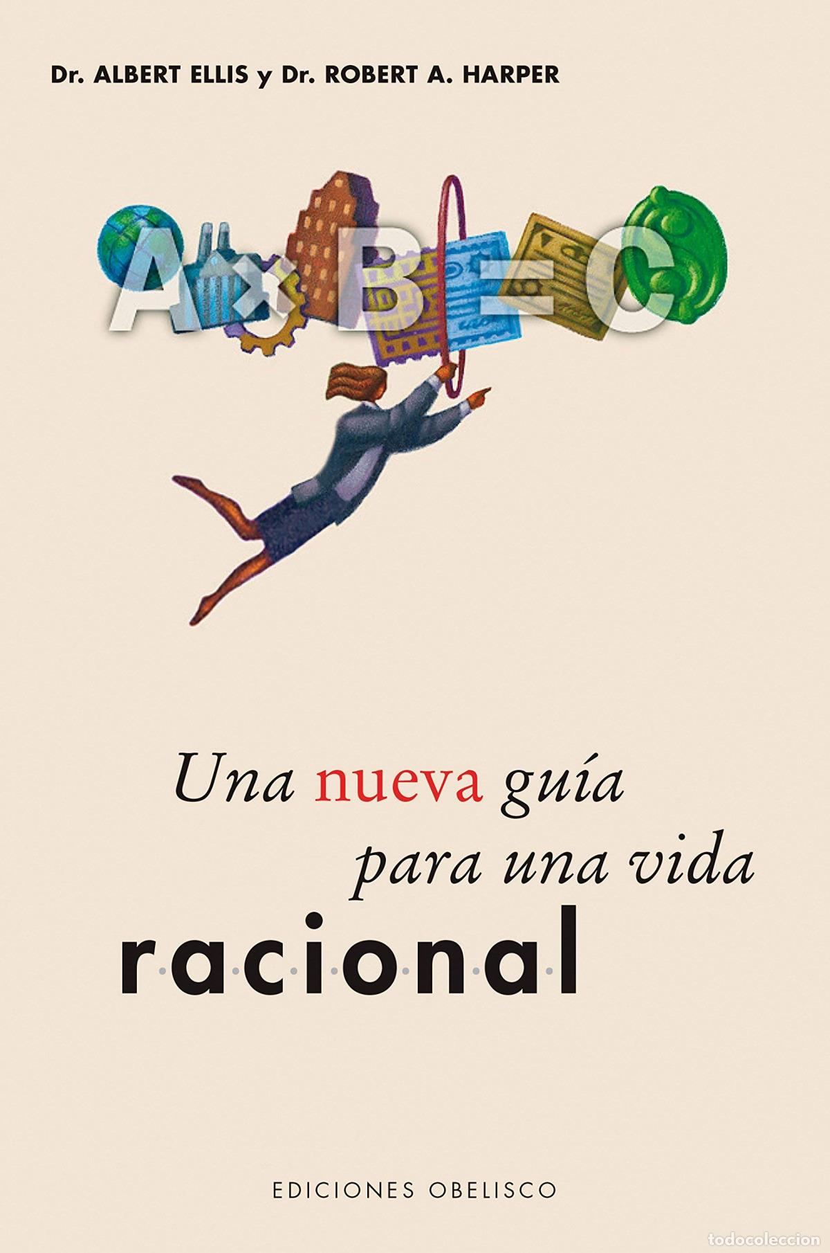 Libros: UNA NUEVA GUIA PARA UNA VIDA RACIONAL - Ellis, Albert