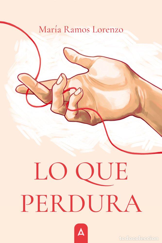 Libros: LO QUE PERDURA - RAMOS LORENZO, MARIA