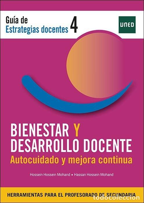 Libros: BIENESTAR Y DESARROLLO DOCENTE AUTOCUIDADO Y MEJORA CONTIN - HOSSEIN MOHAND, HASSAN