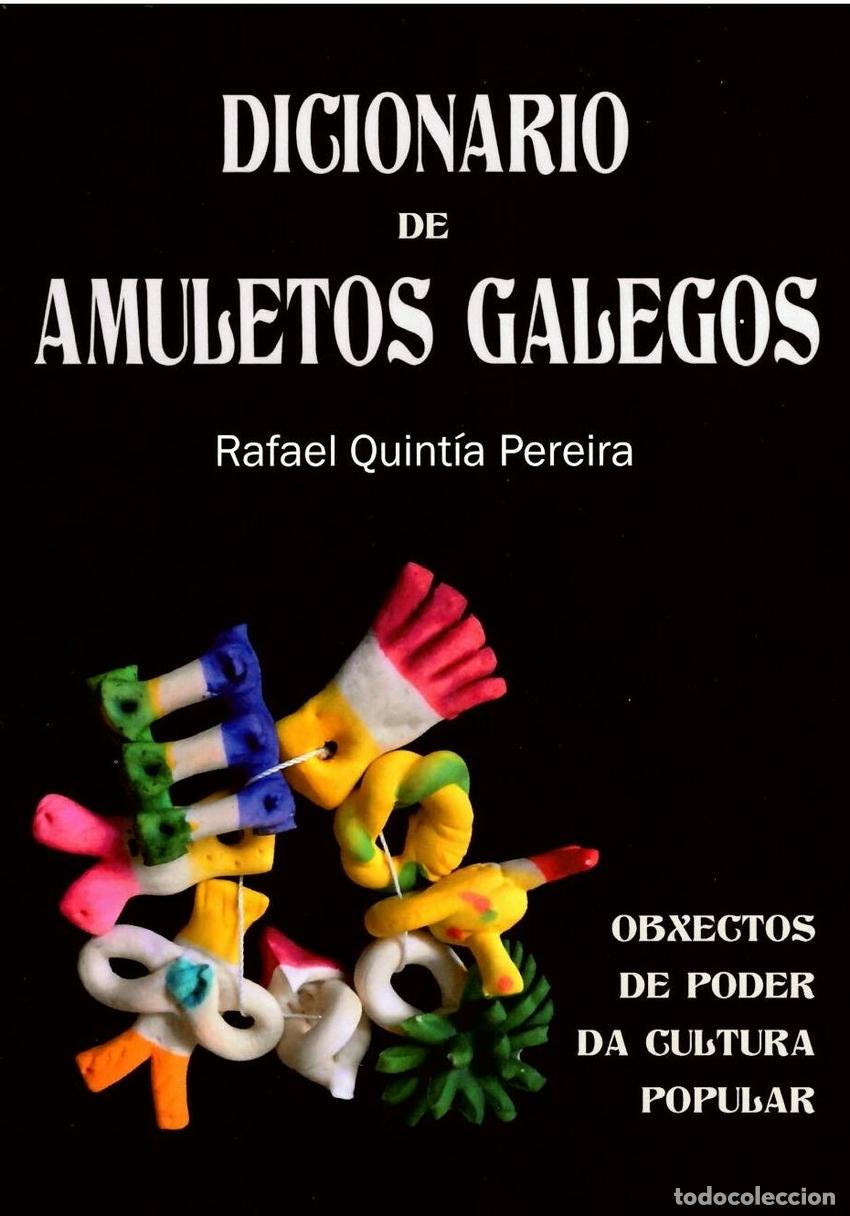 books: DICIONARIO DOS AMULETOS GALEGOS - RAFAEL QUINT&Iacute;A PEREIRA