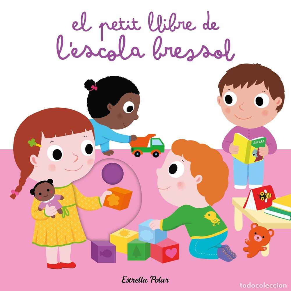Livros: PETIT LLIBRE DE L'ESCOLA BRESSOL,EL - CHOUX, NATHALIE