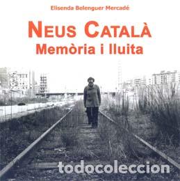 Livros: NEUS CATAL&Agrave; - Belenguer Mercad&eacute;, Elisenda
