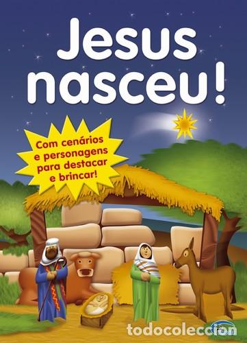 Livros: JESUS NASCEU! (COM CEN&Aacute;RIOS) - VV.AA.