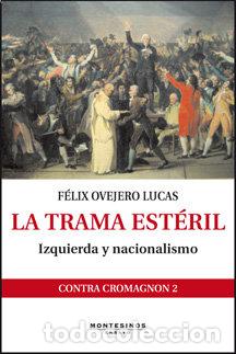 Livros: TRAMA ESTERIL,LA - OVEJERO LUCAS, FELIX