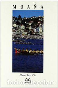 Livros: MOA&Ntilde;A - P&eacute;rez R&uacute;a, Manuel