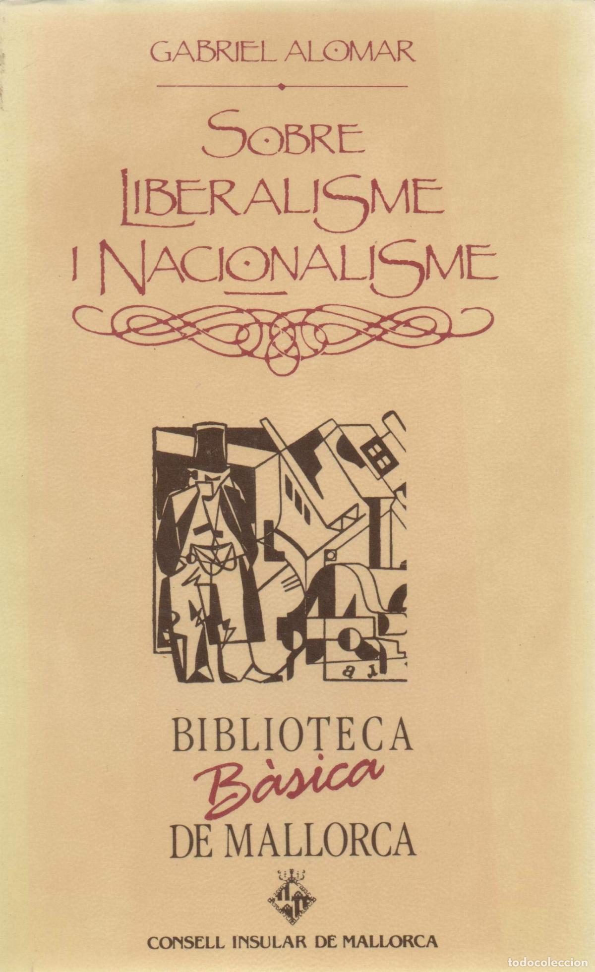 Livros: SOBRE LIBERALISME NACIONALISME (BBM) - Alomar, Gabriel