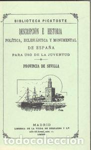 Libri: PROVINCIA DE SEVILLA.DESCRIPCI&Oacute;N E HISTORIA - Biblioteca Picatoste
