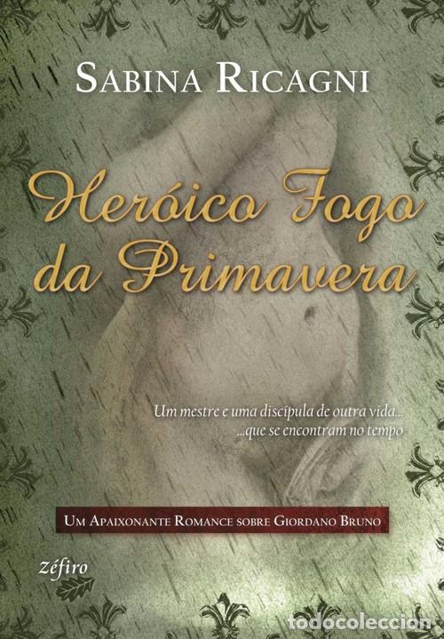 Libri: HER&Oacute;ICO FOGO DA PRIMAVERA - RICAGNI, SABINA