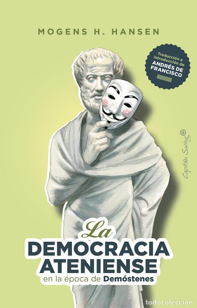 Libri: DEMOCRACIA ATENIENSE EN LA EPOCA DE DEMOSTENES,LA - HANSEN, MORGEN H