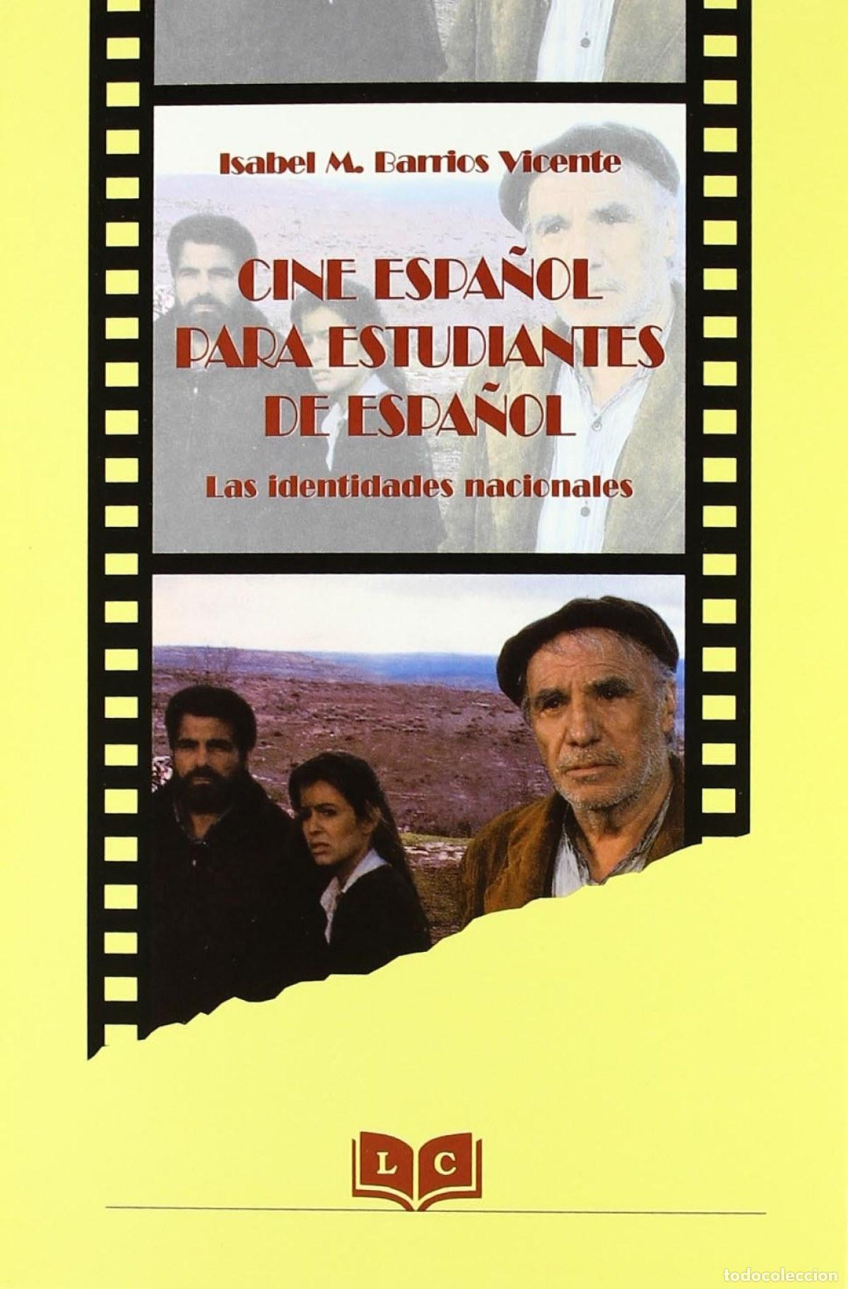 Libri: CINE ESPA&Ntilde;OL PARA ESTUDIANTES DE ESPA&Ntilde;OL - Barrios Vicente, Isabel M