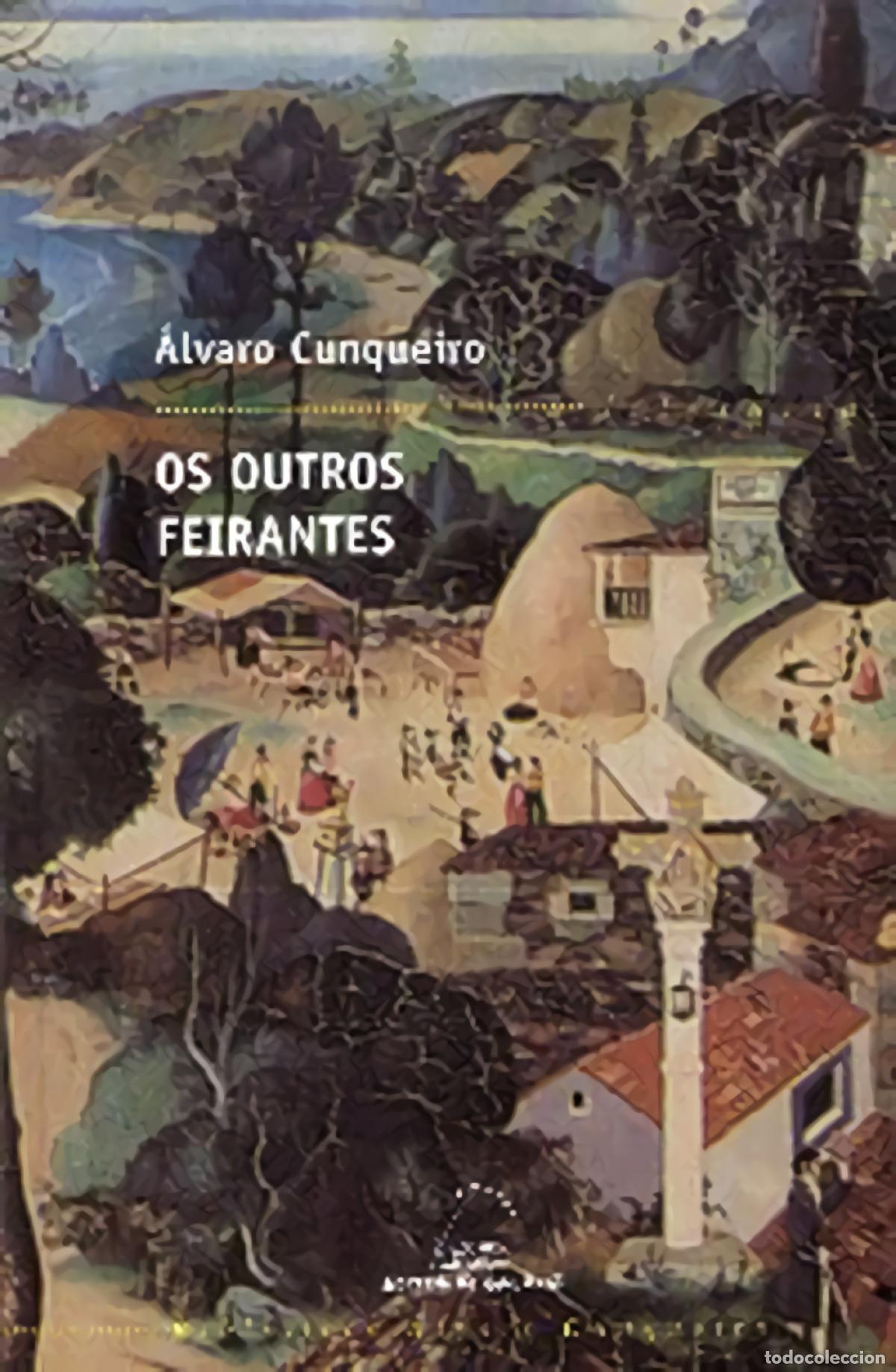 Libri: OS OUTROS FEIRANTES - Cunqueiro, &Aacute;lvaro