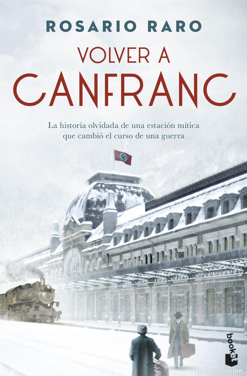 Libri: VOLVER A CANFRANC - Raro, Rosario