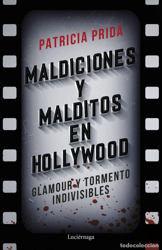 Libri: MALDICIONES Y MALDITOS EN HOLLYWOOD - PATRICIA PRIDA