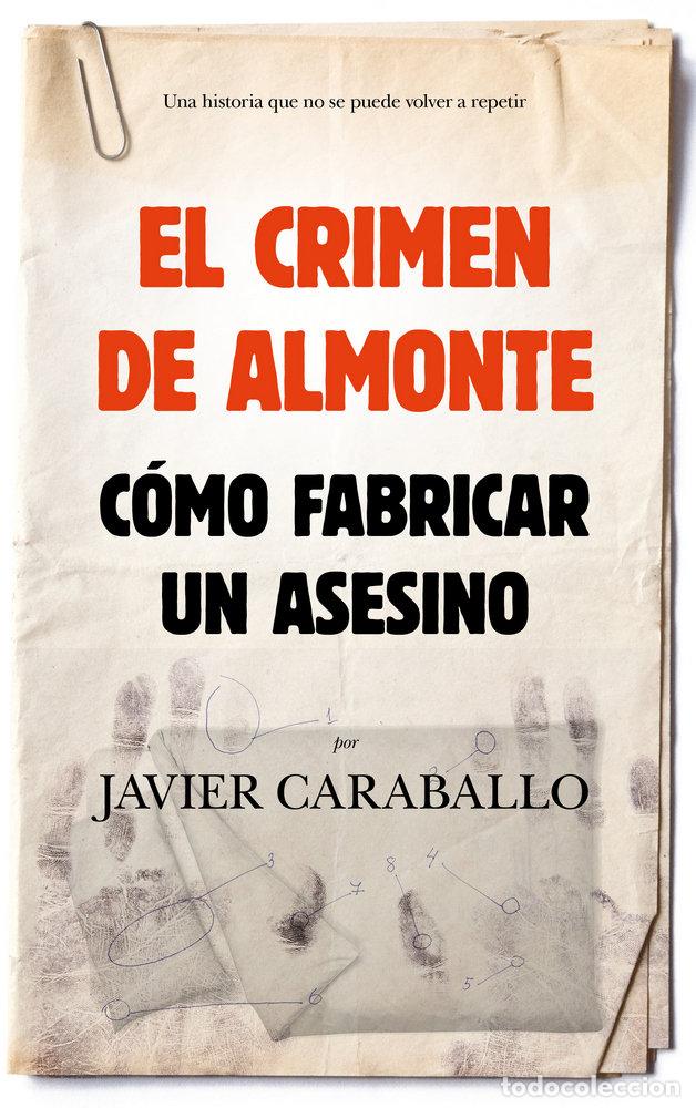 Libri: CRIMEN DE ALMONTE,EL - CARABALLO, JAVIER