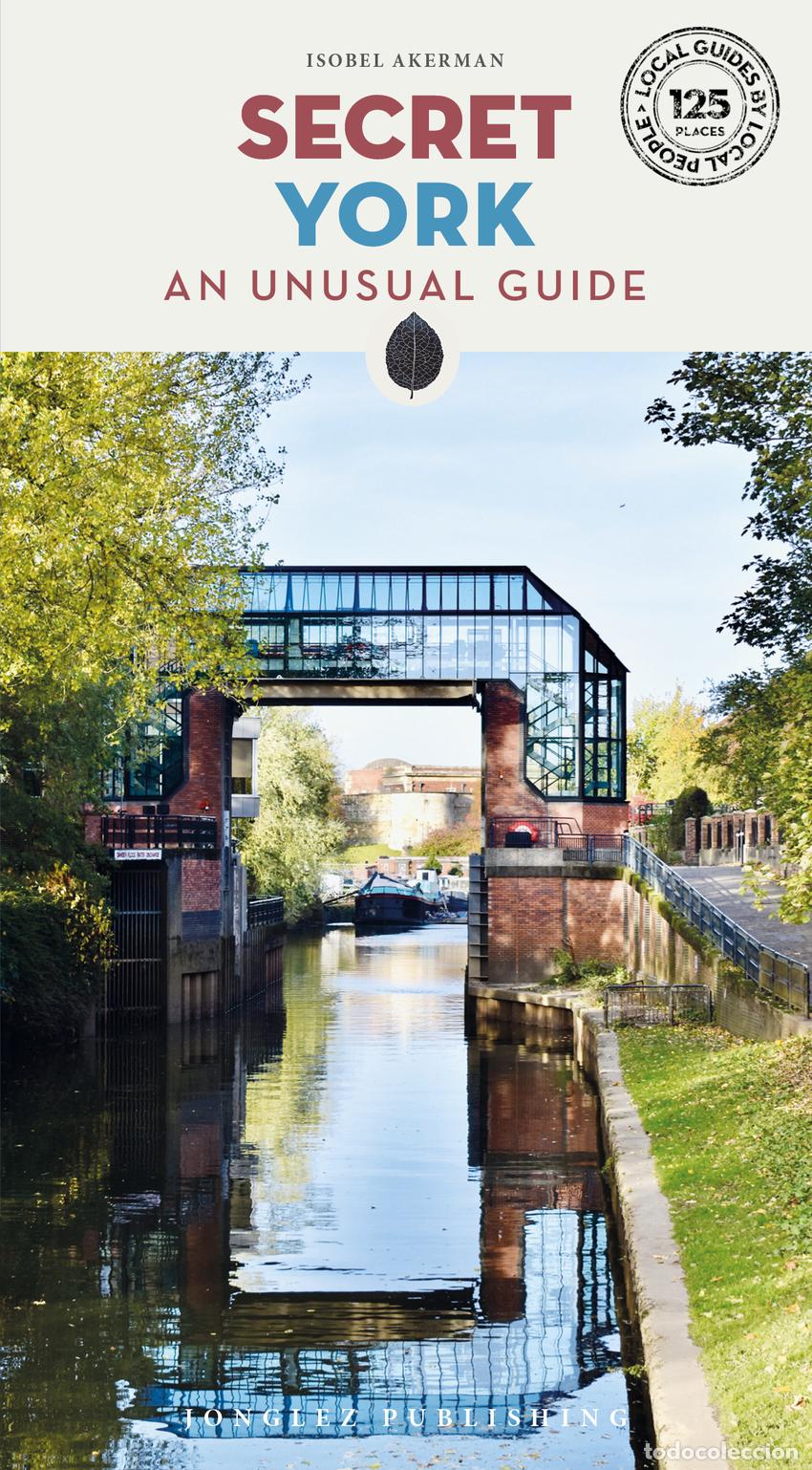 books: SECRET YORK (2025) - AN UNSUAL GUIDE - Akerman, Isobel