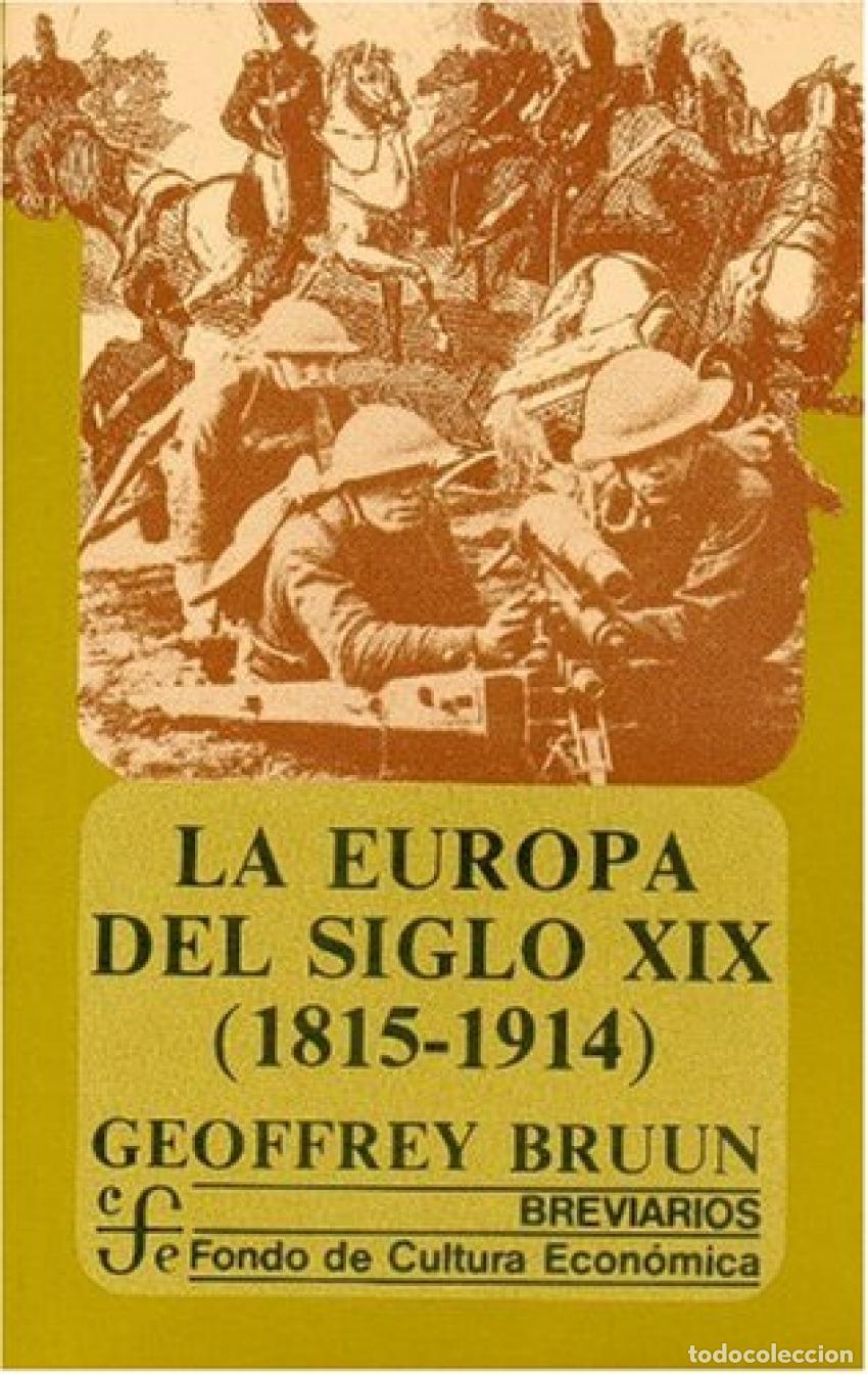 B&uuml;cher: LA EUROPA DEL SIGLO XIX, 1815-1914 - Bruun, Geoffrey
