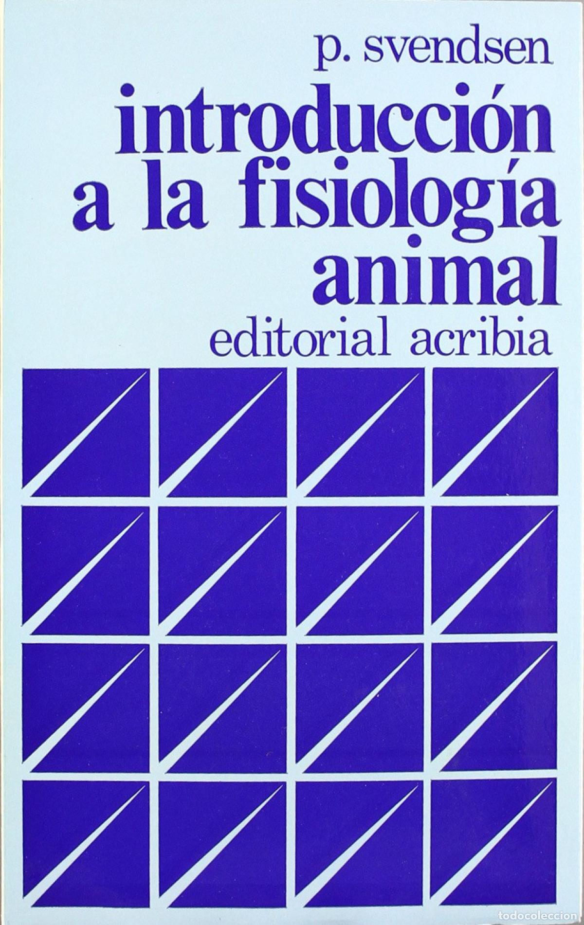 books: INTRODUCCI&Oacute;N A LA FISIOLOG&Iacute;A ANIMAL - Svendsen, P