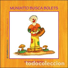 Libri: MUNIATTO BUSCA BOLETS - Besol&iacute; Montserrat, Olga