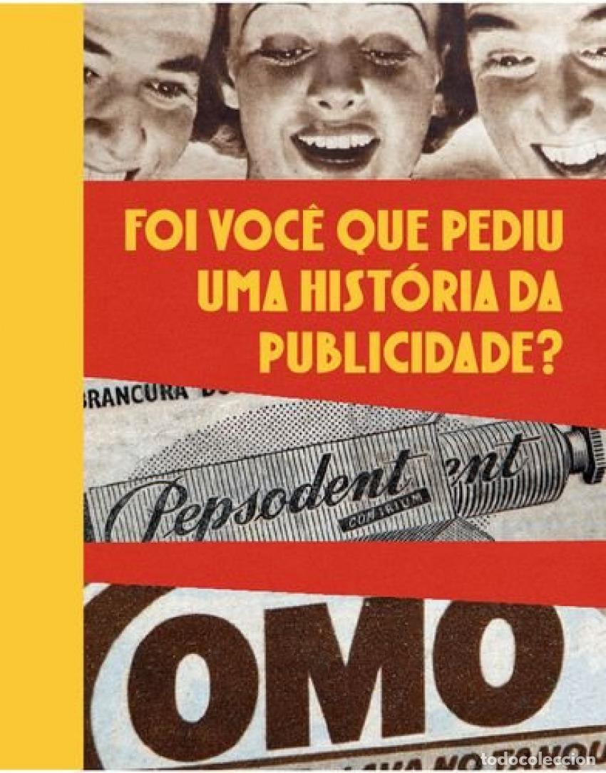 Libri: FOI VOC&Ecirc; QUE PEDIU UMA HIST&Oacute;RIA DA PUBLICIDADE? - Trindade, Lu&iacute;s